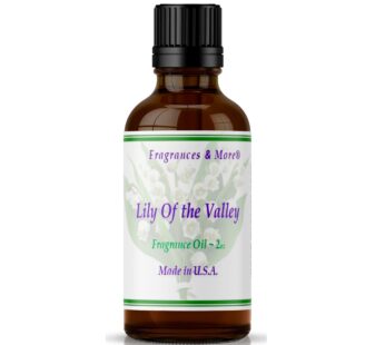 Fragrances & More – Lily of The Valley Fragrance Oil 2 oz. (60ml) Candle Scent for Candle Making. Scented oil for Home Diffusers. Essential Oils for S