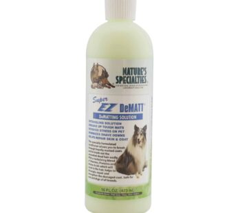 Nature’s Specialties Super EZ DeMatt Dematting Solution Concentrate for Pets, Natural Choice for Professional Groomers, Breaks up Tough Mats, Made in
