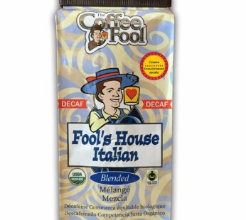 Coffee Fool’s Decaf Organic Fair Trade House Italian (Coarse Grind)