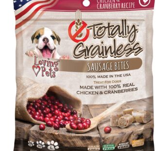 Loving Pets Totally Grainless – Chicken & Cranberry Recipe Sausage Bites For Dogs, 6oz