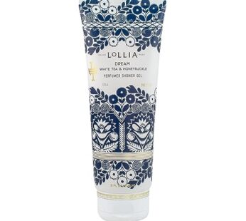 LOLLIA Dream Shower Gel, 8 fl. oz. ? White Tea & Honeysuckle ? Scented Shower Gel Body Wash, Shea Butter Body Wash, Bath Wash for Women, Beautiful Shower Gel, Moisturizing Body Wash